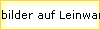 lbilder auf Leinwand